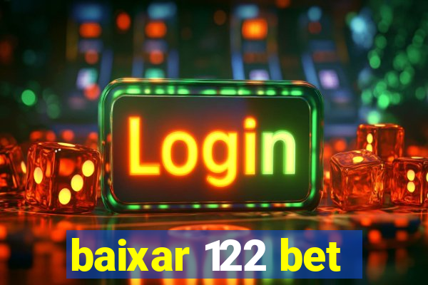 baixar 122 bet